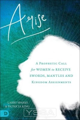 Arise: A prophetic Call for women