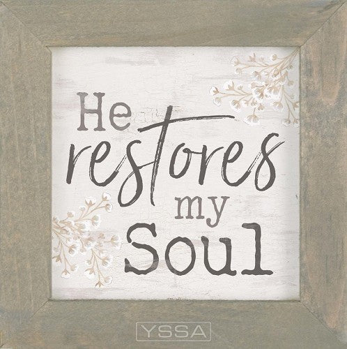 He restores my soul - Framed