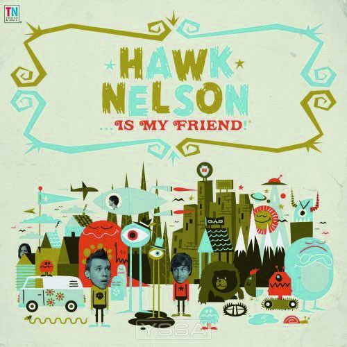 Hawk Nelson...Is My Friend (CD)