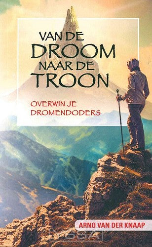 Van de droom naar de troon