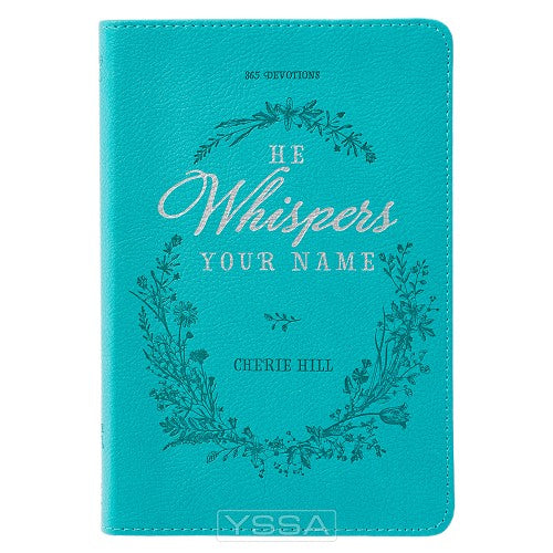He Whispers Your Name - Turquoise