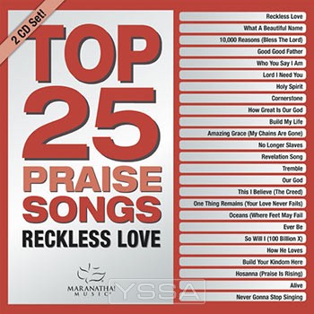 Top 25 Praise Songs - Reckless Love -2CD