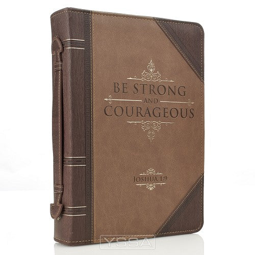 Be strong and courageous - LuxLeather