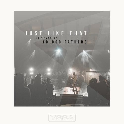 Just Like That: 10 Years of 10,000 Fathe